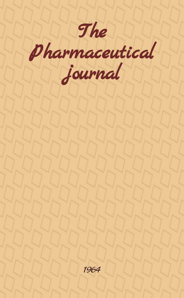 The Pharmaceutical journal : A weekly record of pharmacy and allied sciences Establ. 1841. Vol.139 (193), №5268