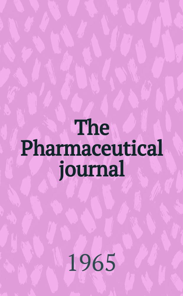 The Pharmaceutical journal : A weekly record of pharmacy and allied sciences Establ. 1841. Vol.[140] (194), №5292