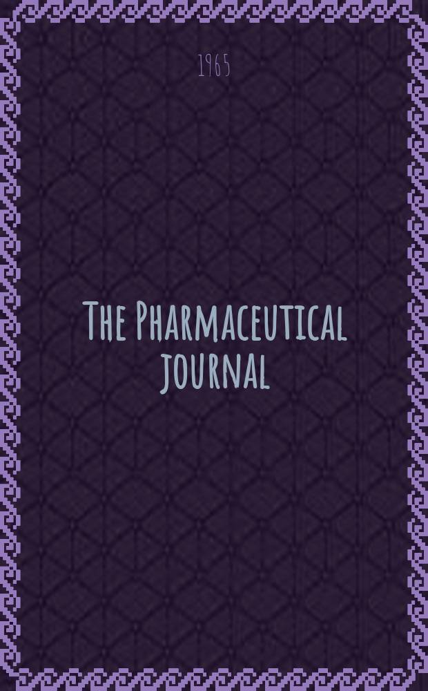 The Pharmaceutical journal : A weekly record of pharmacy and allied sciences Establ. 1841. Vol.[140] (194), №5302
