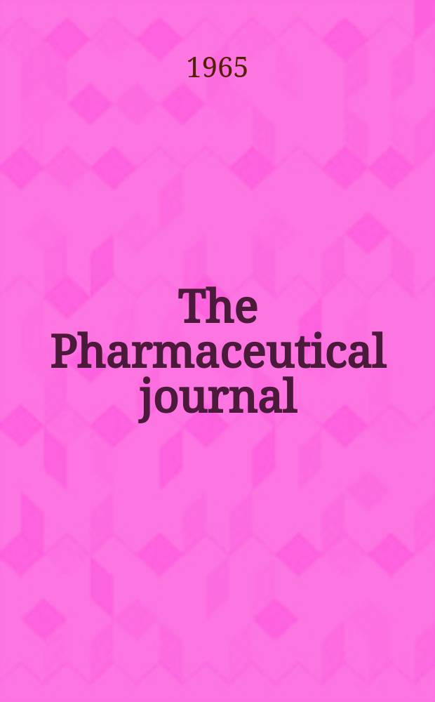 The Pharmaceutical journal : A weekly record of pharmacy and allied sciences Establ. 1841. Vol.[141] (195), №5309