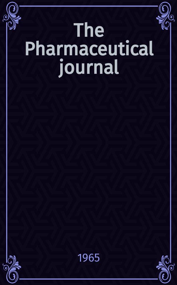 The Pharmaceutical journal : A weekly record of pharmacy and allied sciences Establ. 1841. Vol.[141] (195), №5314