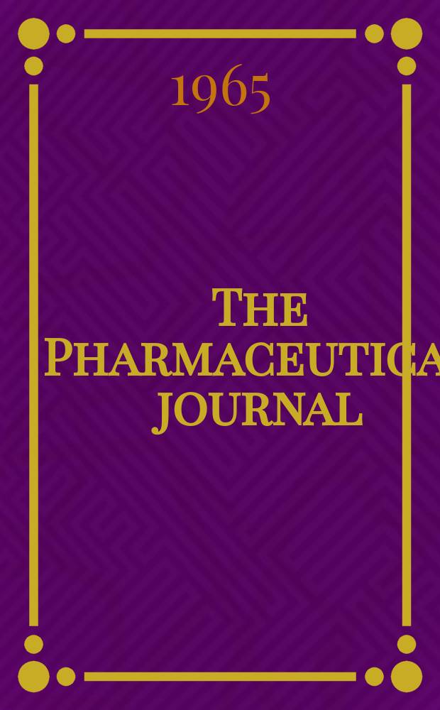 The Pharmaceutical journal : A weekly record of pharmacy and allied sciences Establ. 1841. Vol.[141] (195), №5325