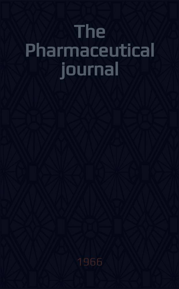 The Pharmaceutical journal : A weekly record of pharmacy and allied sciences Establ. 1841. Vol.[142] (196), №5342