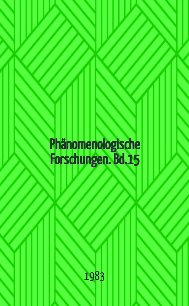 Phänomenologische Forschungen. Bd.15 : Studien zum Problem der Technik