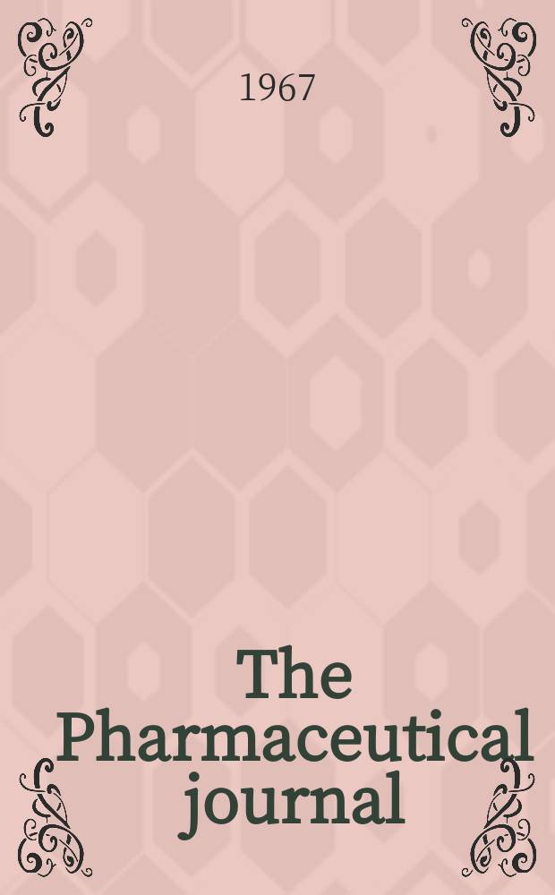 The Pharmaceutical journal : A weekly record of pharmacy and allied sciences Establ. 1841. Vol.199, №5423