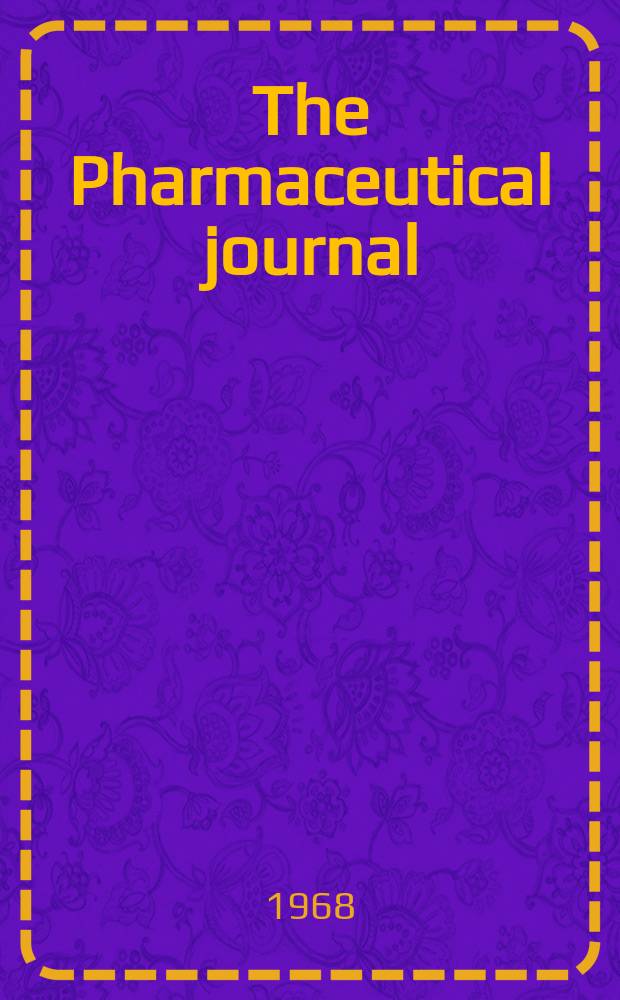 The Pharmaceutical journal : A weekly record of pharmacy and allied sciences Establ. 1841. Vol.201, №5469