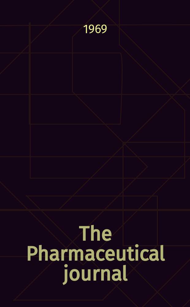 The Pharmaceutical journal : A weekly record of pharmacy and allied sciences Establ. 1841. Vol.203, №5538