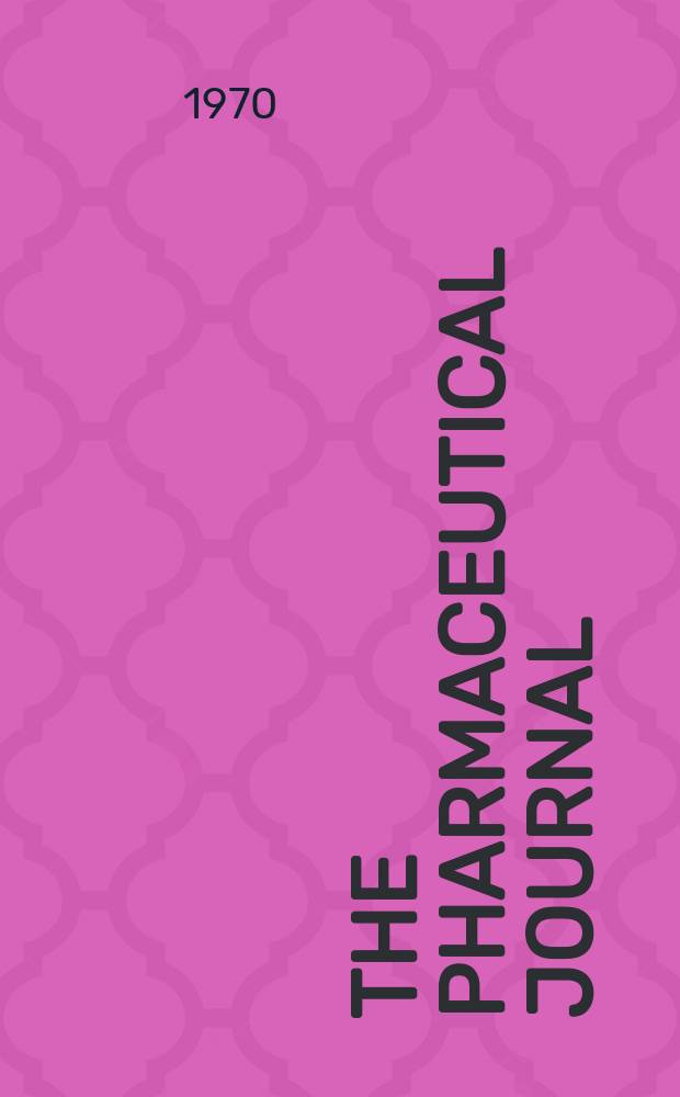 The Pharmaceutical journal : A weekly record of pharmacy and allied sciences Establ. 1841. Vol.204, №5544