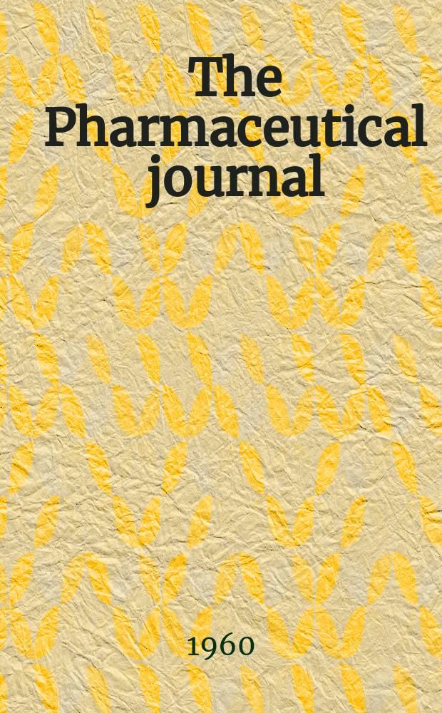 The Pharmaceutical journal : A weekly record of pharmacy and allied sciences Establ. 1841. Vol.130 (184), №5022
