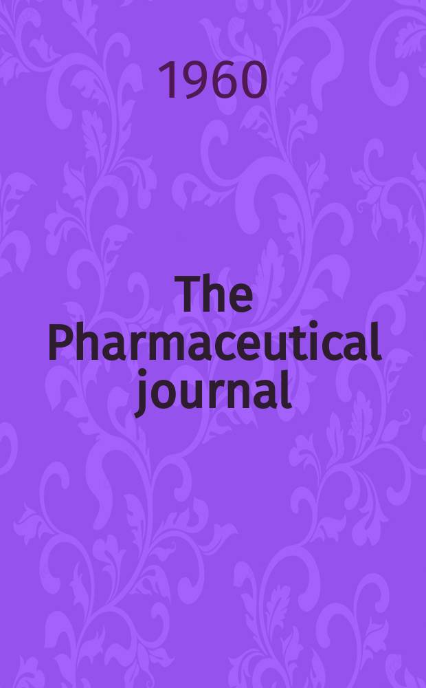 The Pharmaceutical journal : A weekly record of pharmacy and allied sciences Establ. 1841. Vol.131 (185), №5053
