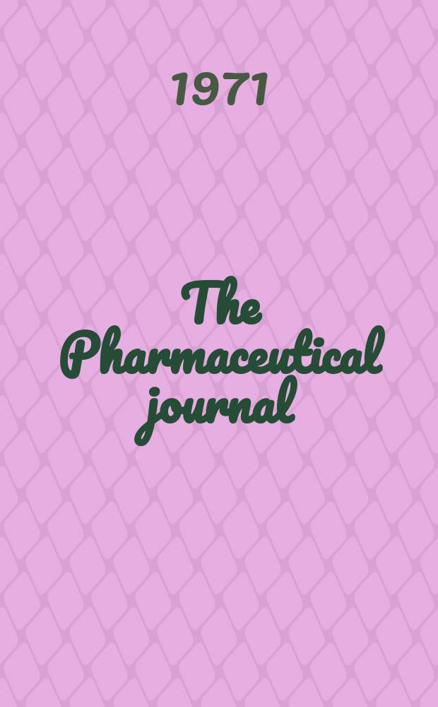The Pharmaceutical journal : A weekly record of pharmacy and allied sciences Establ. 1841. Vol.207, №5619