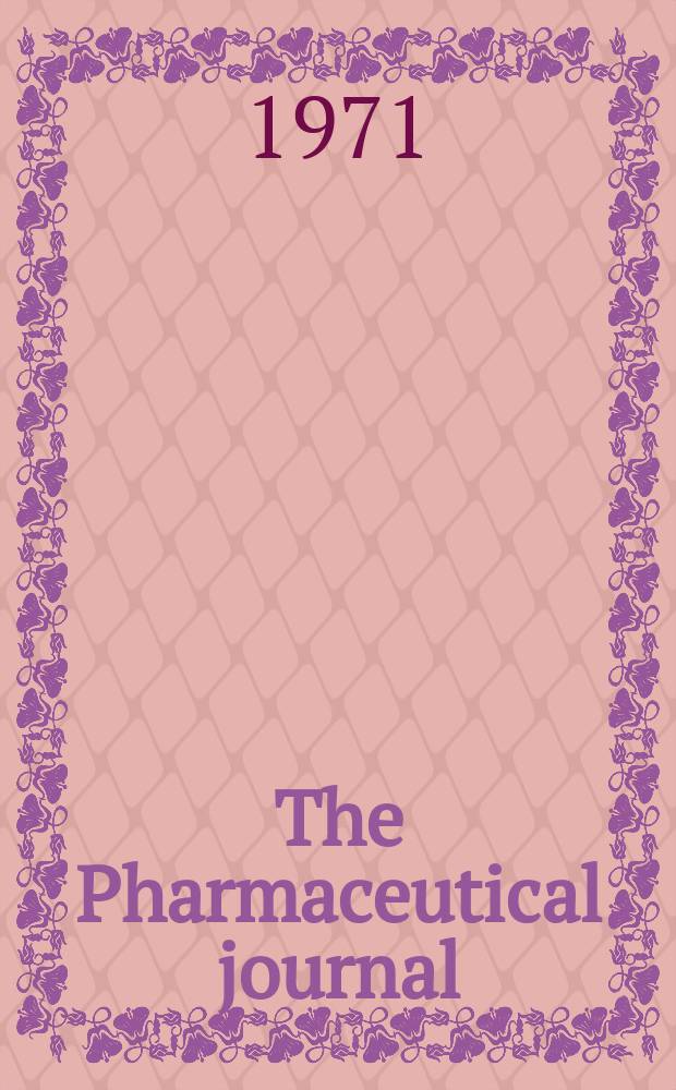 The Pharmaceutical journal : A weekly record of pharmacy and allied sciences Establ. 1841. Vol.207, №5626