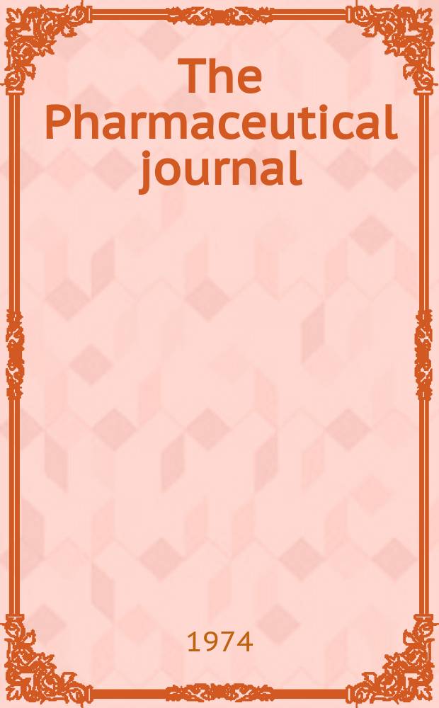 The Pharmaceutical journal : A weekly record of pharmacy and allied sciences Establ. 1841. Vol.212, №5767