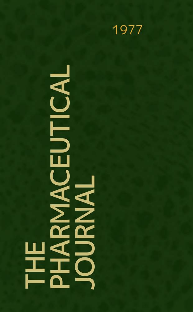 The Pharmaceutical journal : A weekly record of pharmacy and allied sciences Establ. 1841. Vol.218, №5902