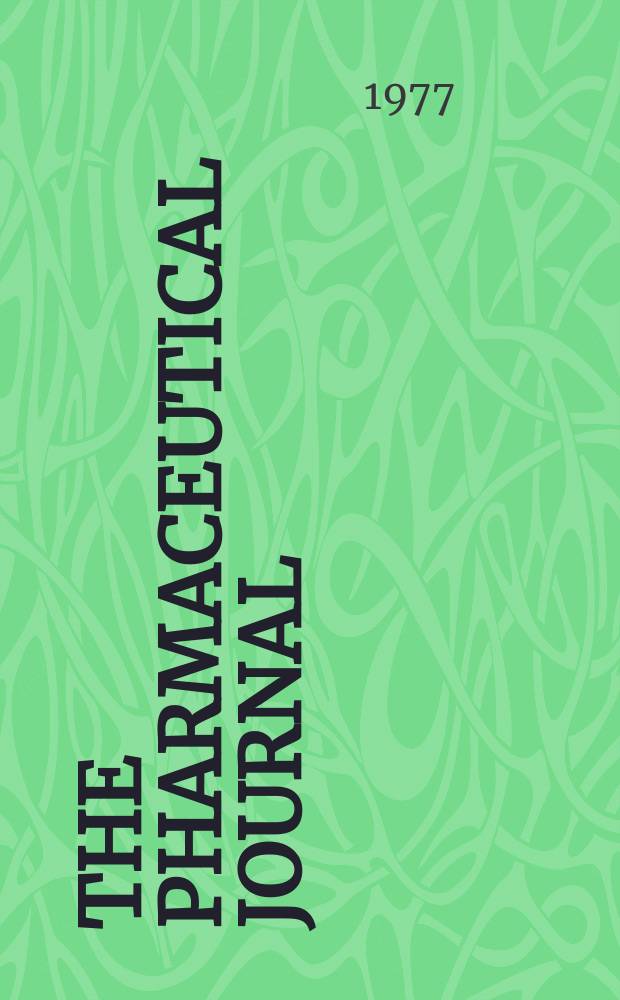 The Pharmaceutical journal : A weekly record of pharmacy and allied sciences Establ. 1841. Vol.218, №5917