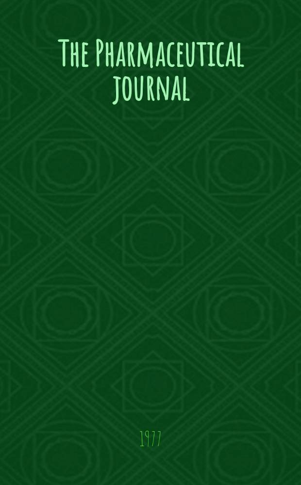 The Pharmaceutical journal : A weekly record of pharmacy and allied sciences Establ. 1841. Vol.219, №5939