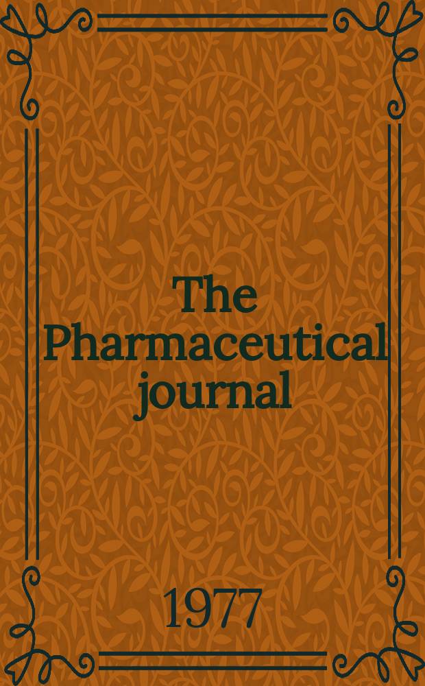 The Pharmaceutical journal : A weekly record of pharmacy and allied sciences Establ. 1841. Vol.219, №5947