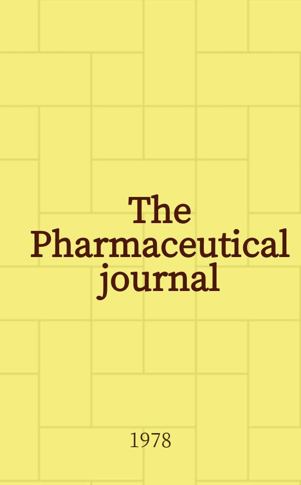 The Pharmaceutical journal : A weekly record of pharmacy and allied sciences Establ. 1841. Vol.220, №5970