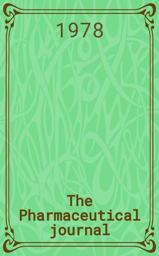 The Pharmaceutical journal : A weekly record of pharmacy and allied sciences Establ. 1841. Vol.221, №5981