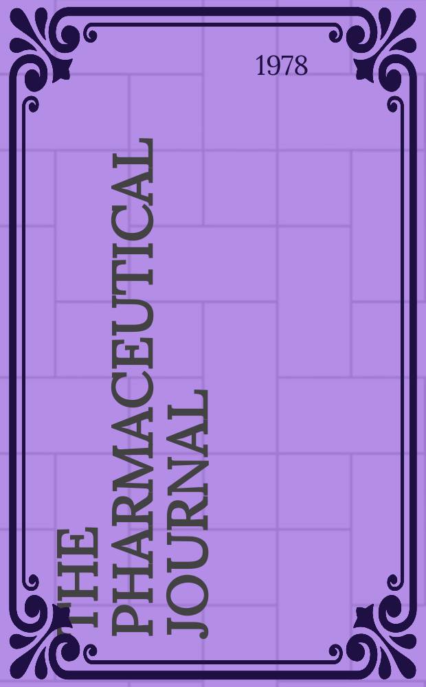 The Pharmaceutical journal : A weekly record of pharmacy and allied sciences Establ. 1841. Vol.221, №5982