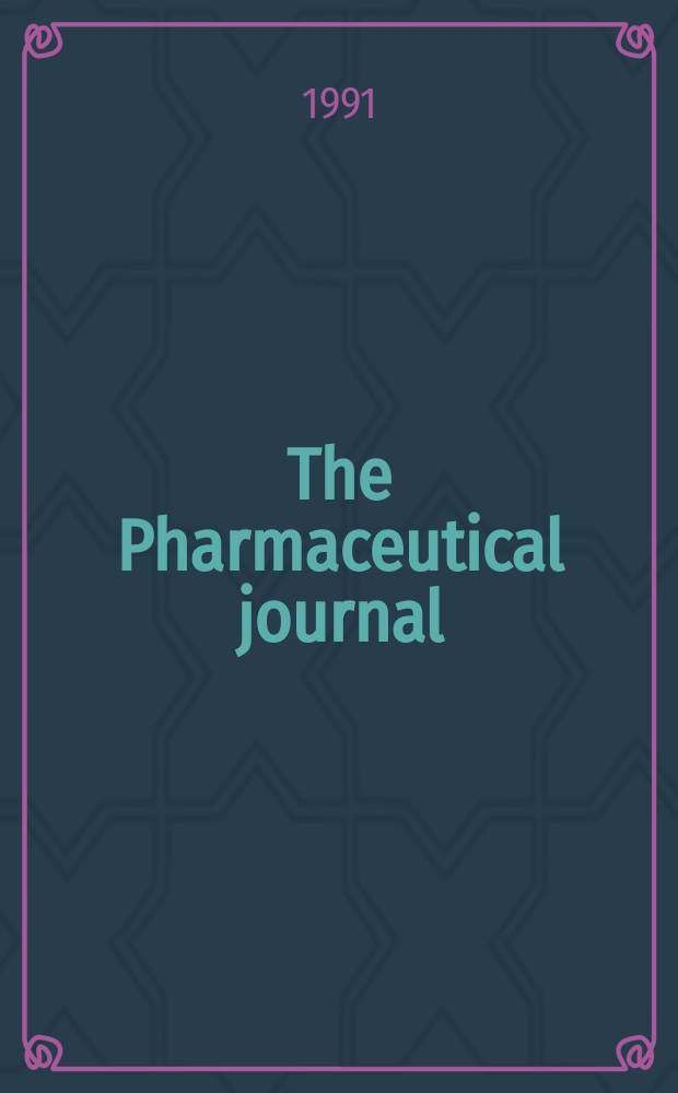 The Pharmaceutical journal : A weekly record of pharmacy and allied sciences Establ. 1841. Vol.247, №6667