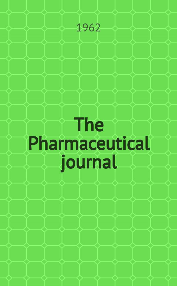 The Pharmaceutical journal : A weekly record of pharmacy and allied sciences Establ. 1841. Vol.134 (188), №5141