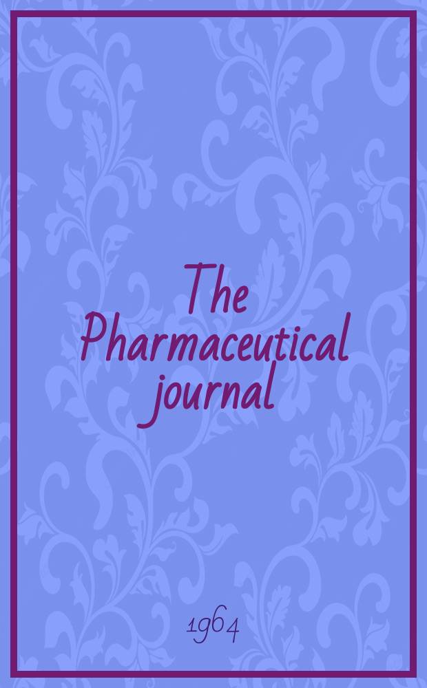 The Pharmaceutical journal : A weekly record of pharmacy and allied sciences Establ. 1841. Vol.139 (193), №5262