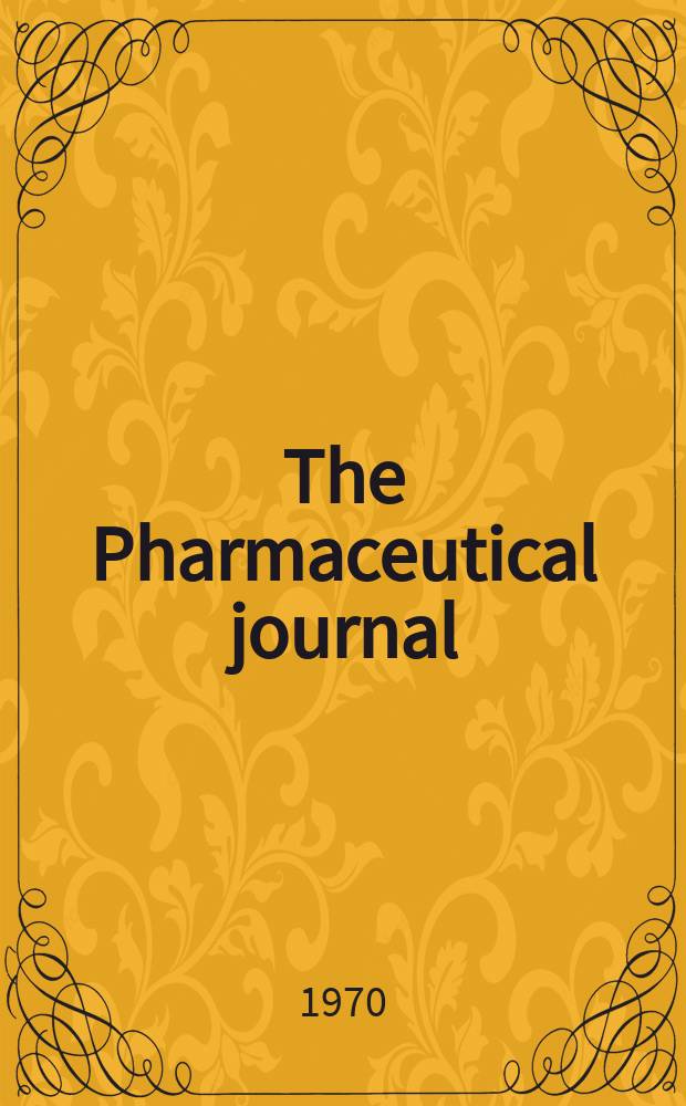 The Pharmaceutical journal : A weekly record of pharmacy and allied sciences Establ. 1841. Vol.204, №5560