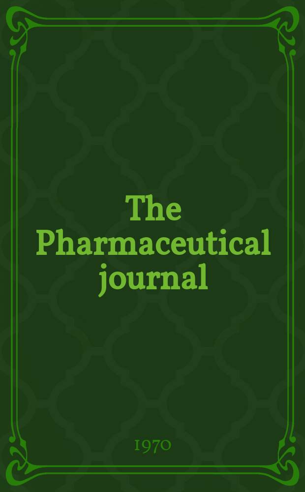 The Pharmaceutical journal : A weekly record of pharmacy and allied sciences Establ. 1841. Vol.205, №5570