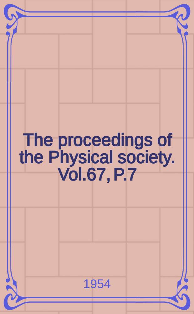 The proceedings of the Physical society. Vol.67, P.7(415)