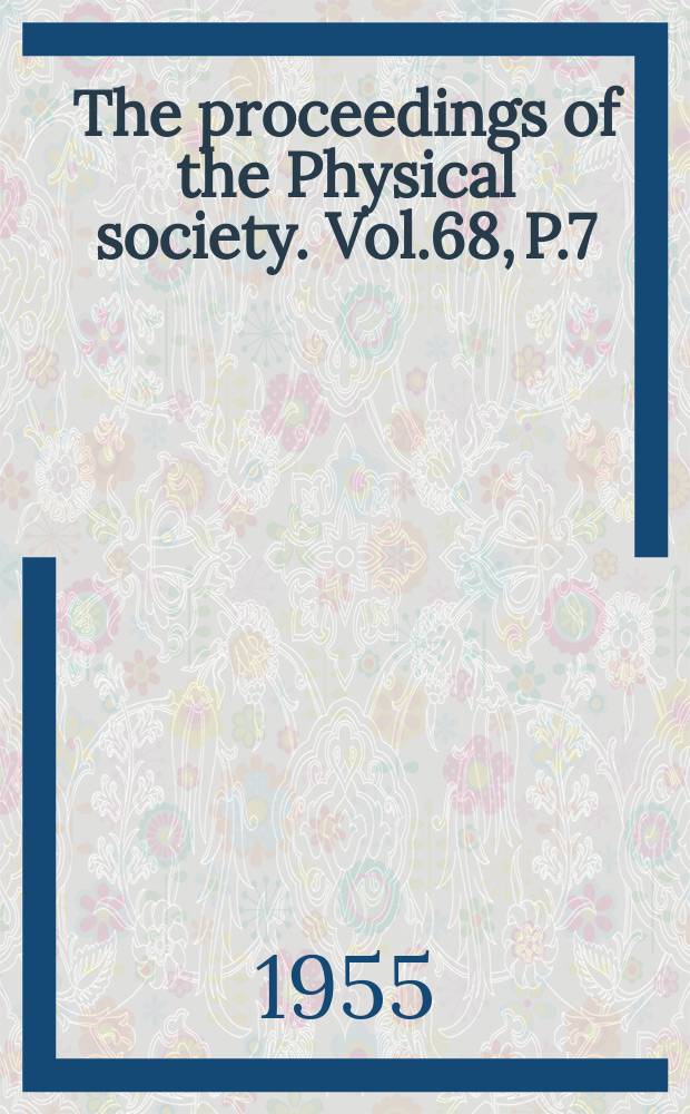 The proceedings of the Physical society. Vol.68, P.7(427)