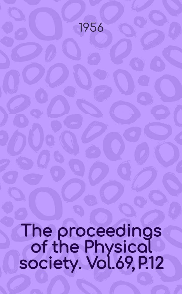 The proceedings of the Physical society. Vol.69, P.12(444)