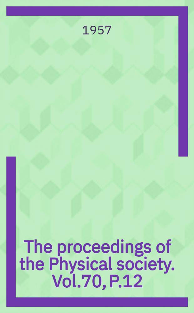 The proceedings of the Physical society. Vol.70, P.12(456)