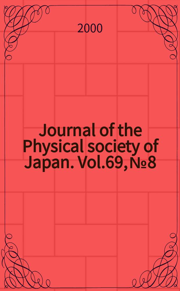 Journal of the Physical society of Japan. Vol.69, №8