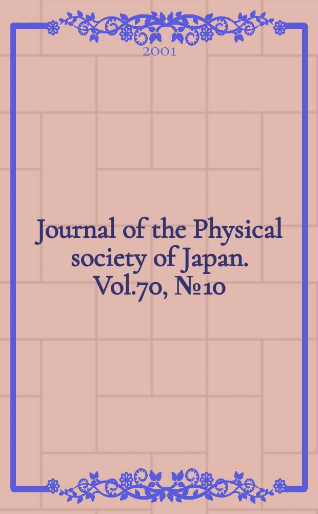 Journal of the Physical society of Japan. Vol.70, №10