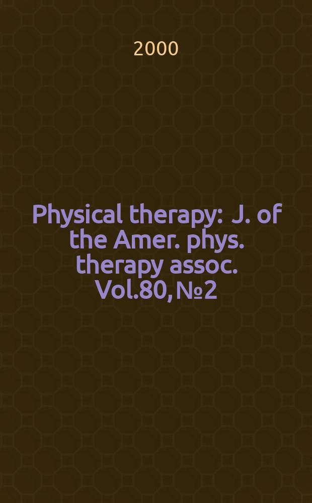Physical therapy : J. of the Amer. phys. therapy assoc. Vol.80, №2