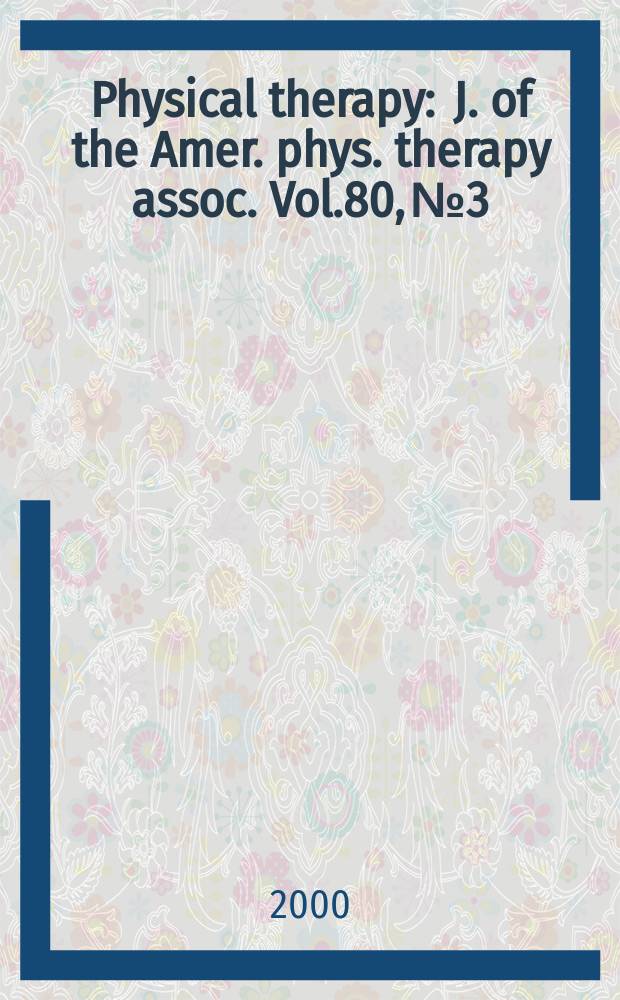 Physical therapy : J. of the Amer. phys. therapy assoc. Vol.80, №3