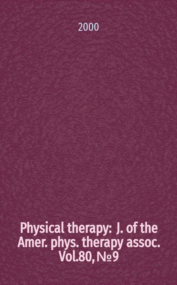 Physical therapy : J. of the Amer. phys. therapy assoc. Vol.80, №9