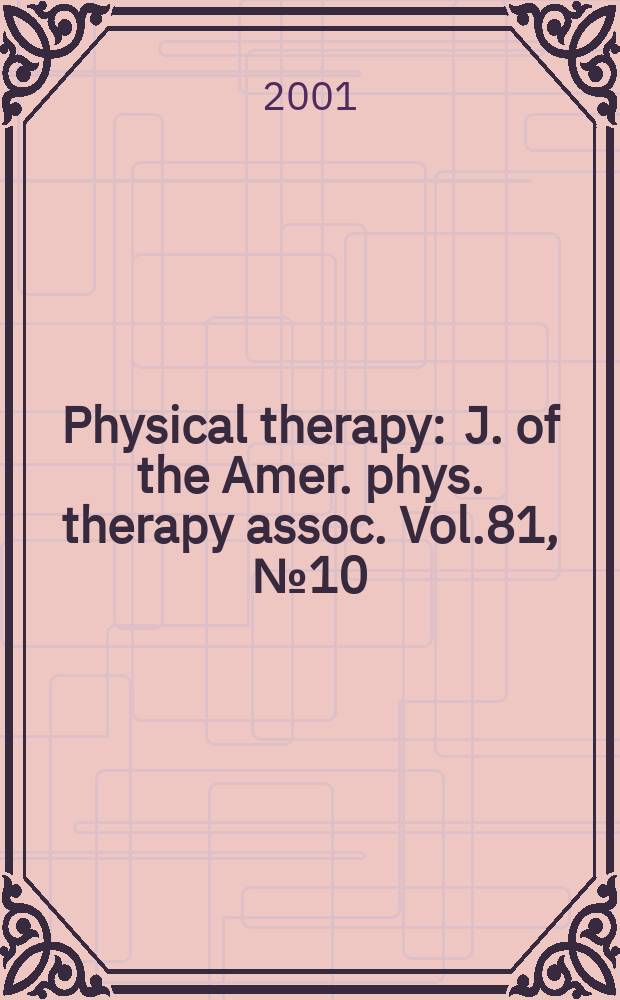 Physical therapy : J. of the Amer. phys. therapy assoc. Vol.81, №10