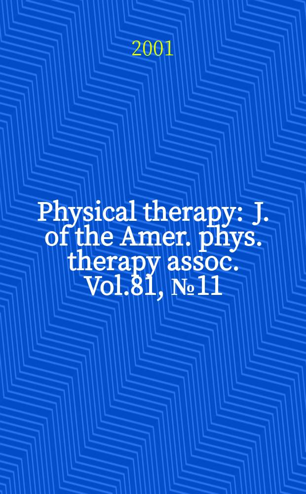 Physical therapy : J. of the Amer. phys. therapy assoc. Vol.81, №11