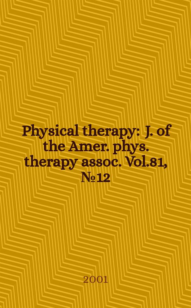 Physical therapy : J. of the Amer. phys. therapy assoc. Vol.81, №12