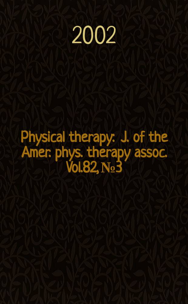 Physical therapy : J. of the Amer. phys. therapy assoc. Vol.82, №3