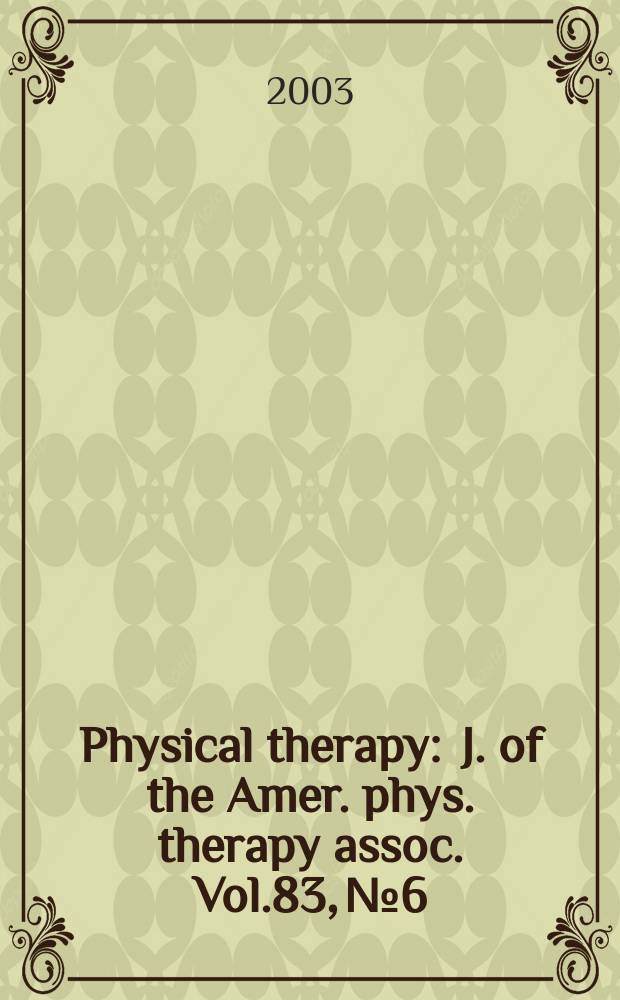Physical therapy : J. of the Amer. phys. therapy assoc. Vol.83, №6