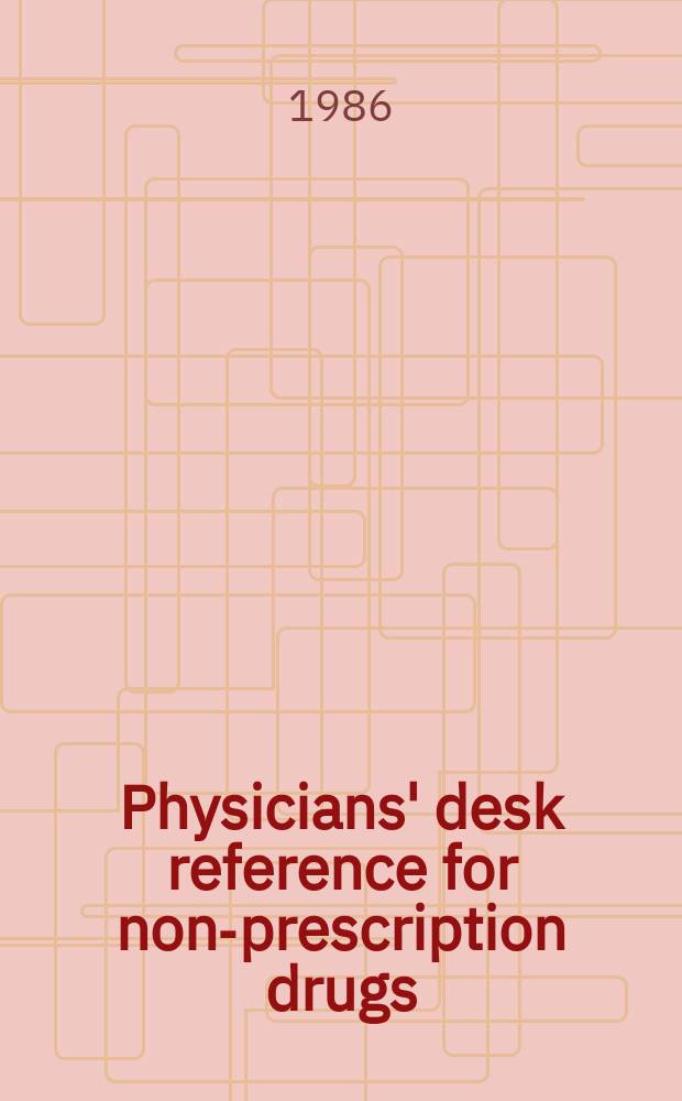 Physicians' desk reference for non-prescription drugs