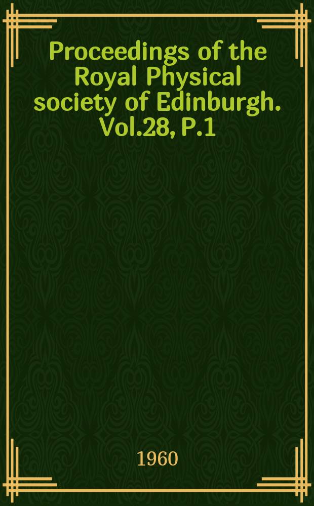Proceedings of the Royal Physical society of Edinburgh. Vol.28, P.1/2 : The Cell surface