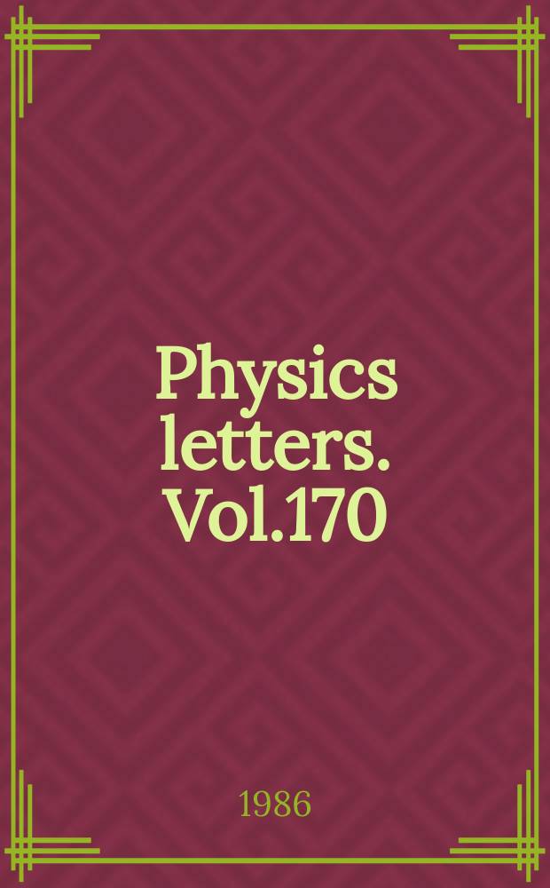 Physics letters. Vol.170 : (Review of particle properties)