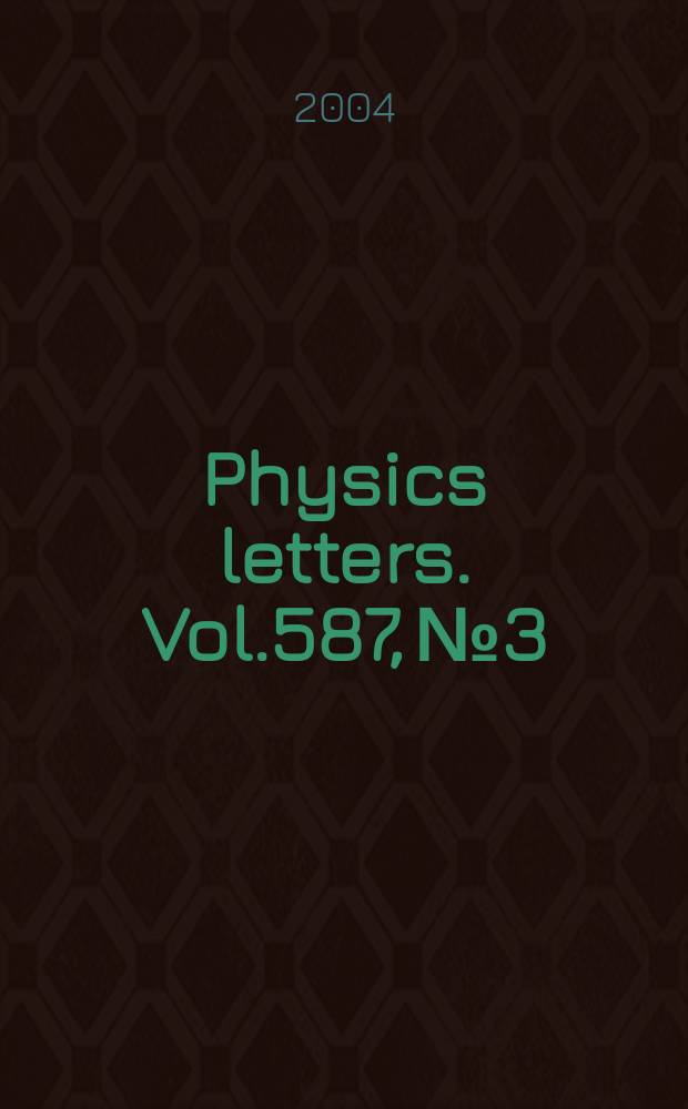 Physics letters. Vol.587, №3/4
