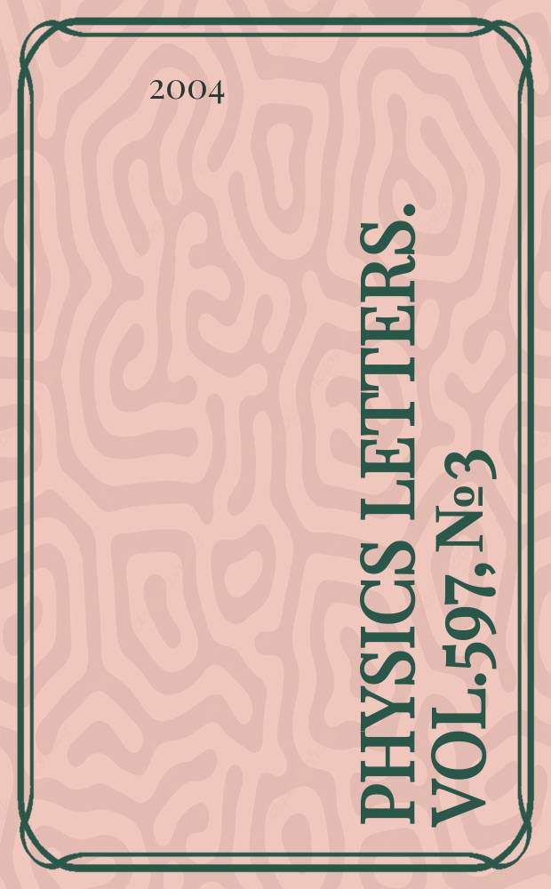 Physics letters. Vol.597, №3/4