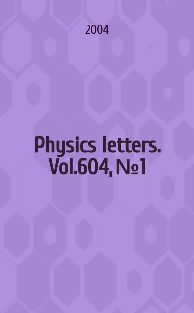 Physics letters. Vol.604, №1/2