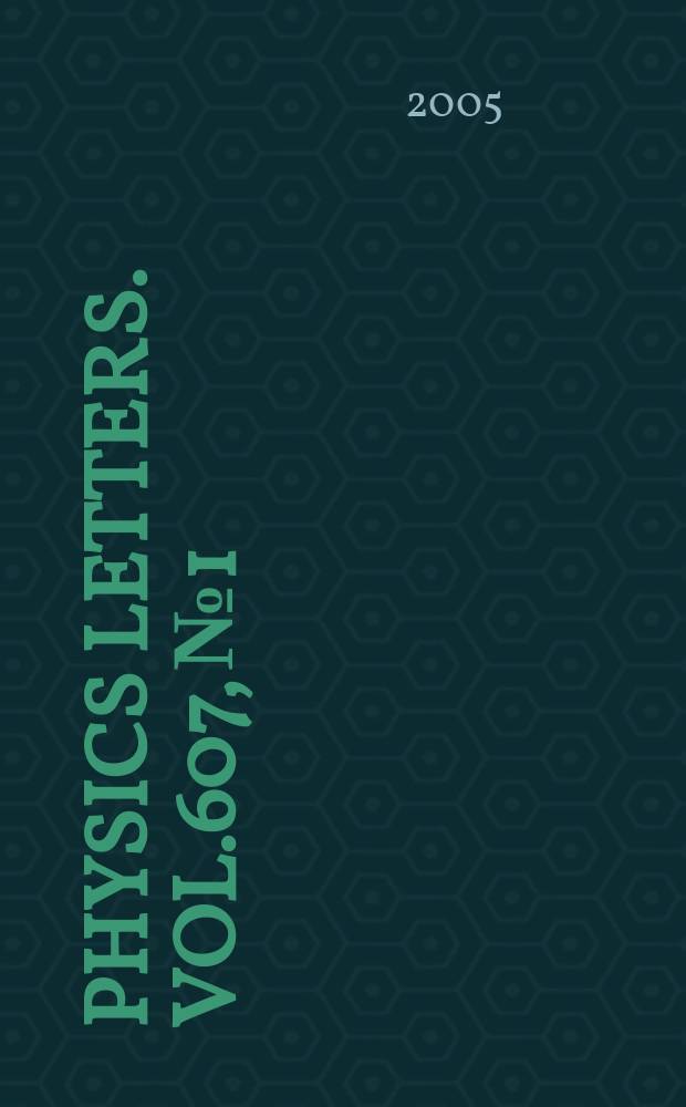 Physics letters. Vol.607, №1/2